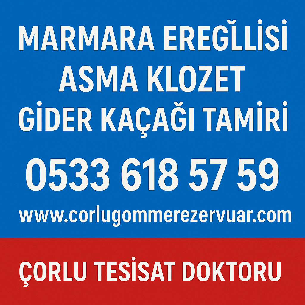 Marmara Ereğlisi Asma Klozet Gider Kaçağı Tamiri – Çorlu Tesisat Doktoru